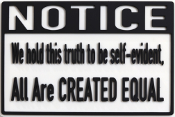 Scott Froschauer: Notice: All Are Created Equal (mini)